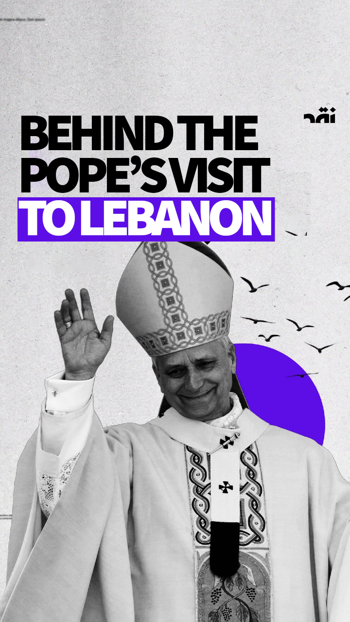 Behind the Pope’s Visit to Lebanon