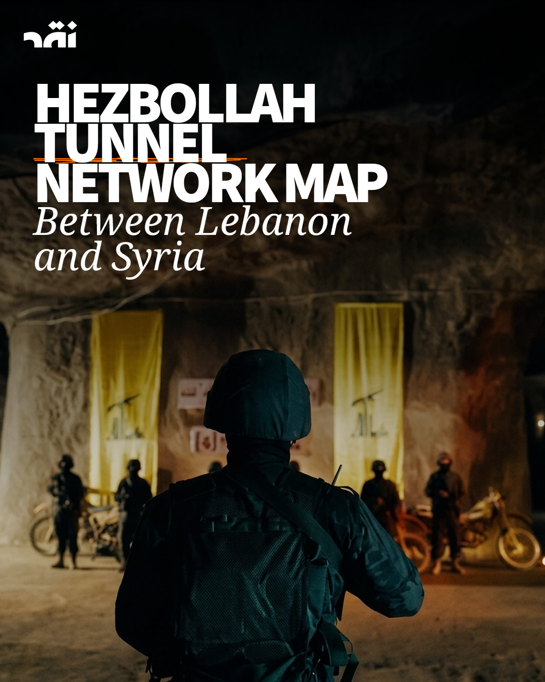 Hezbollah Tunnel Network Map between Syria and Lebanon
