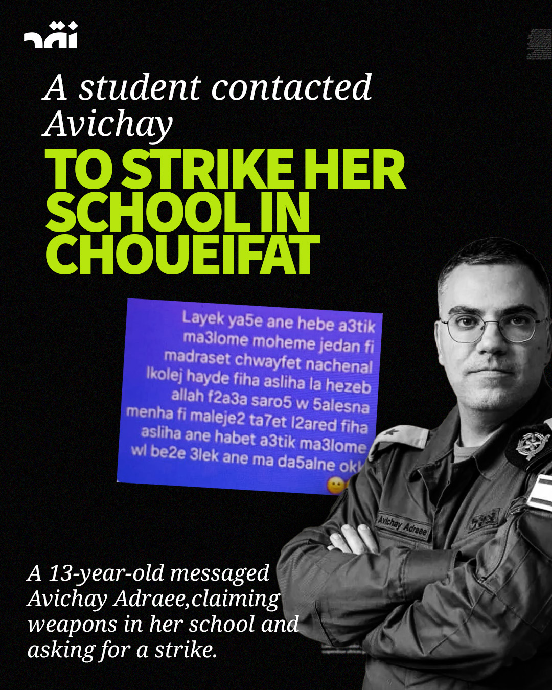 A Student Contacted Avichay to Strike her School in Choueifat