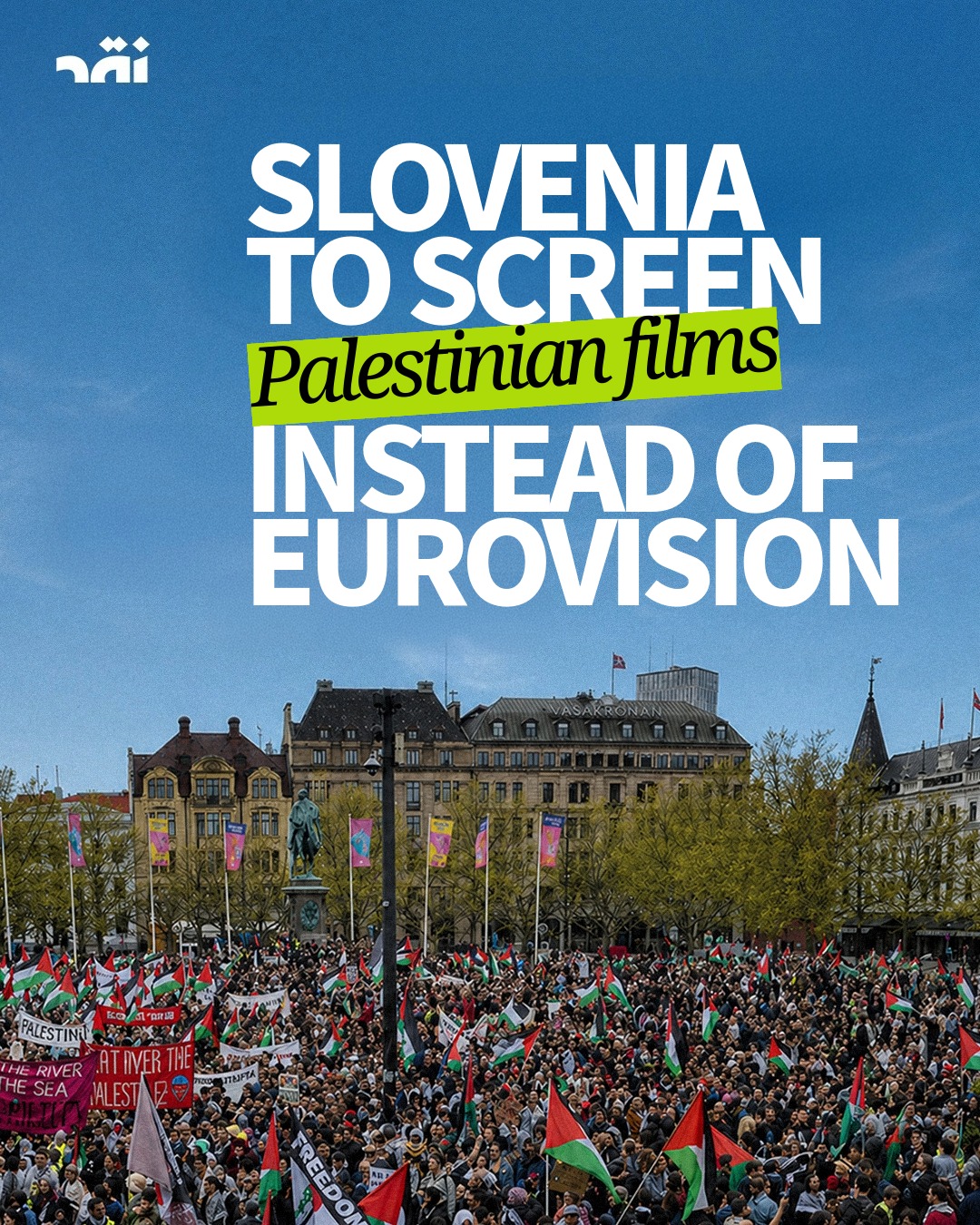 Slovenia to Screen Palestinian Films instead of Eurovision