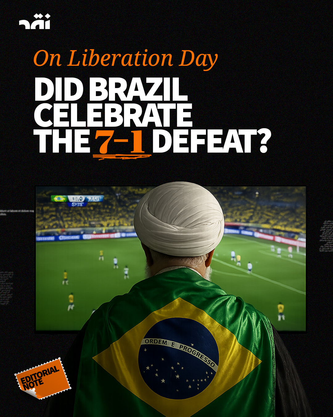 On Liberation Day Did Brazil Celebrate The 7-1 Defeat?