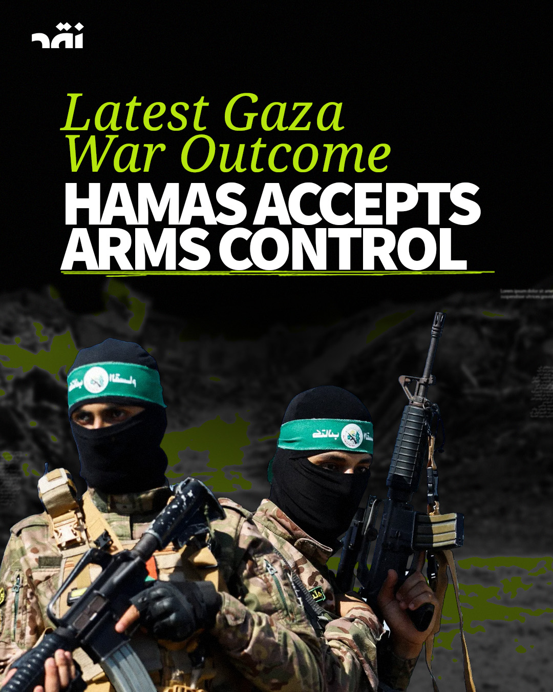 Latest Gaza war outcome Hamas accepts arms control