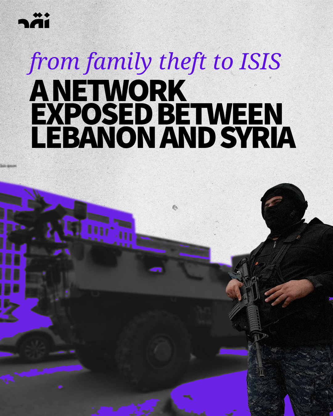 From family theft to Isis a network exposed between Lebanon and Syria