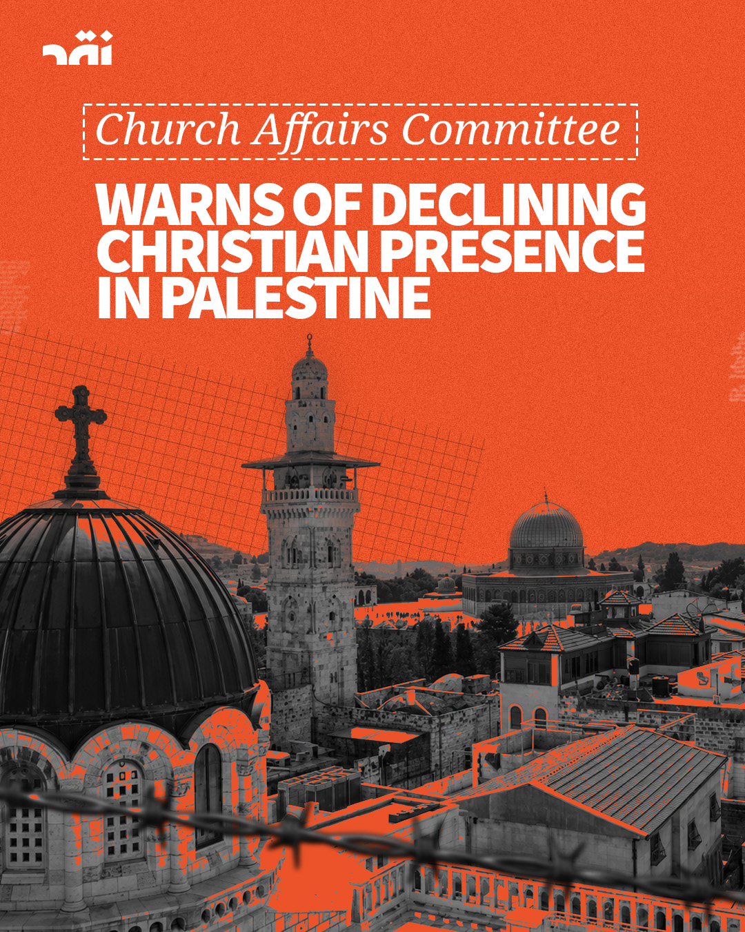 Church affairs committee warns of declining Christian presence in Palestine