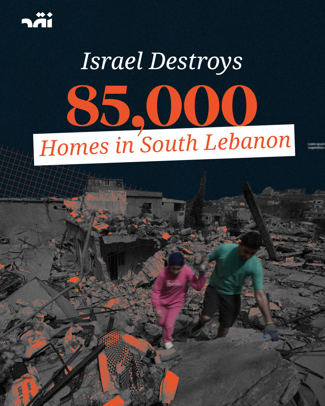Israel destroys 85000 homes in southern Lebanon