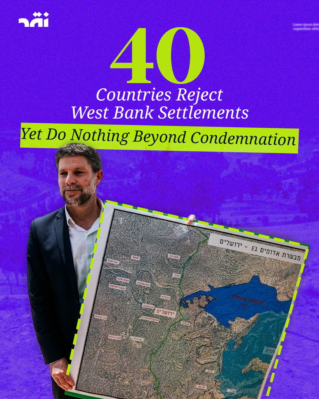 40 countries reject west bank settlements yet do nothing beyond condemnation