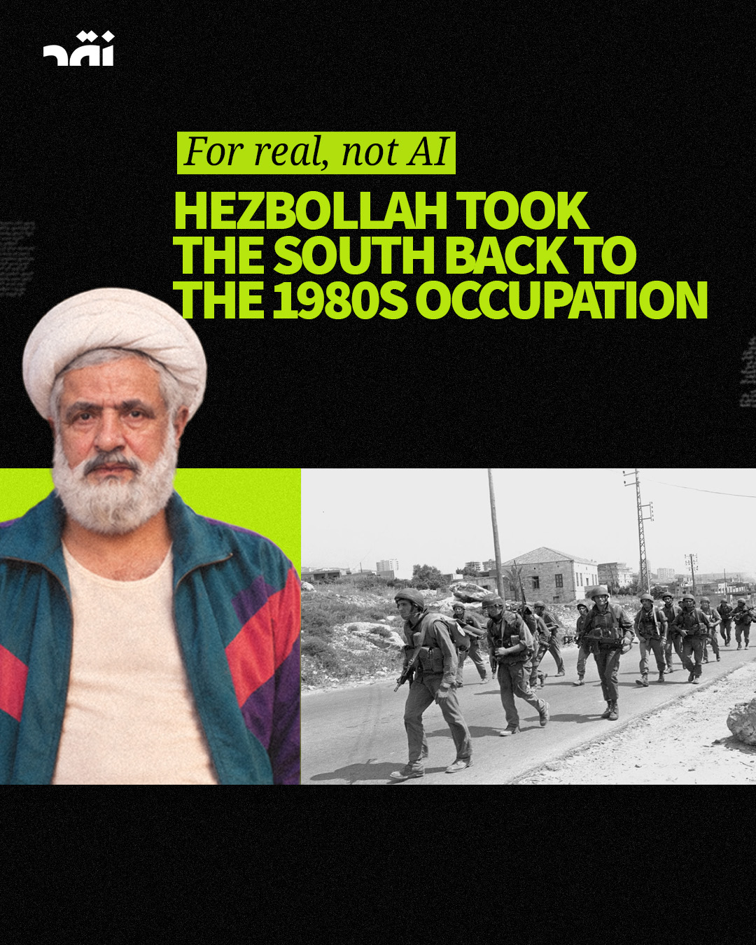 For real not AI Hezbollah took the south back to the 1980s occupation