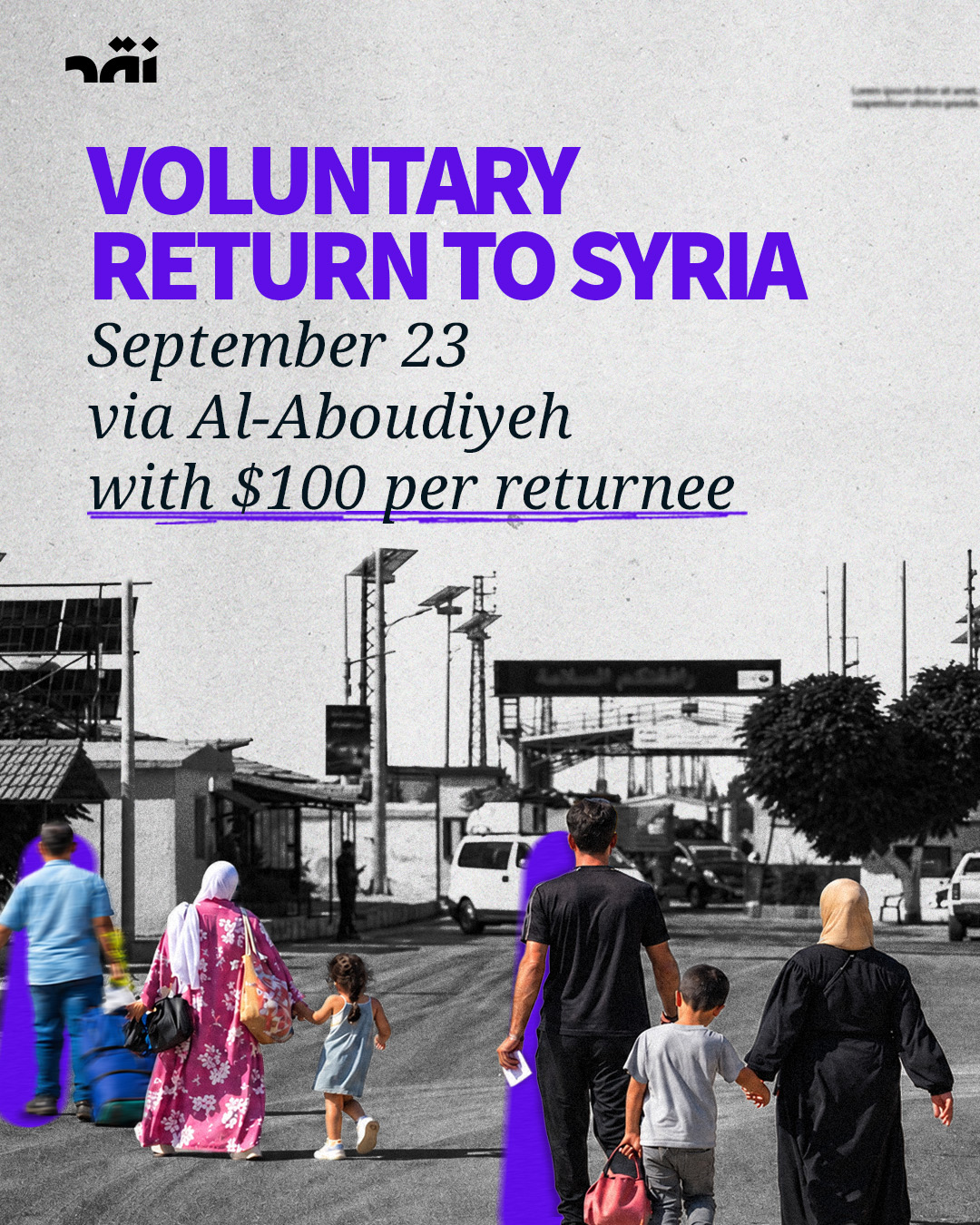 Voluntary return to Syria September 23 via Al-Aboudiyeh with 100$ per returnee