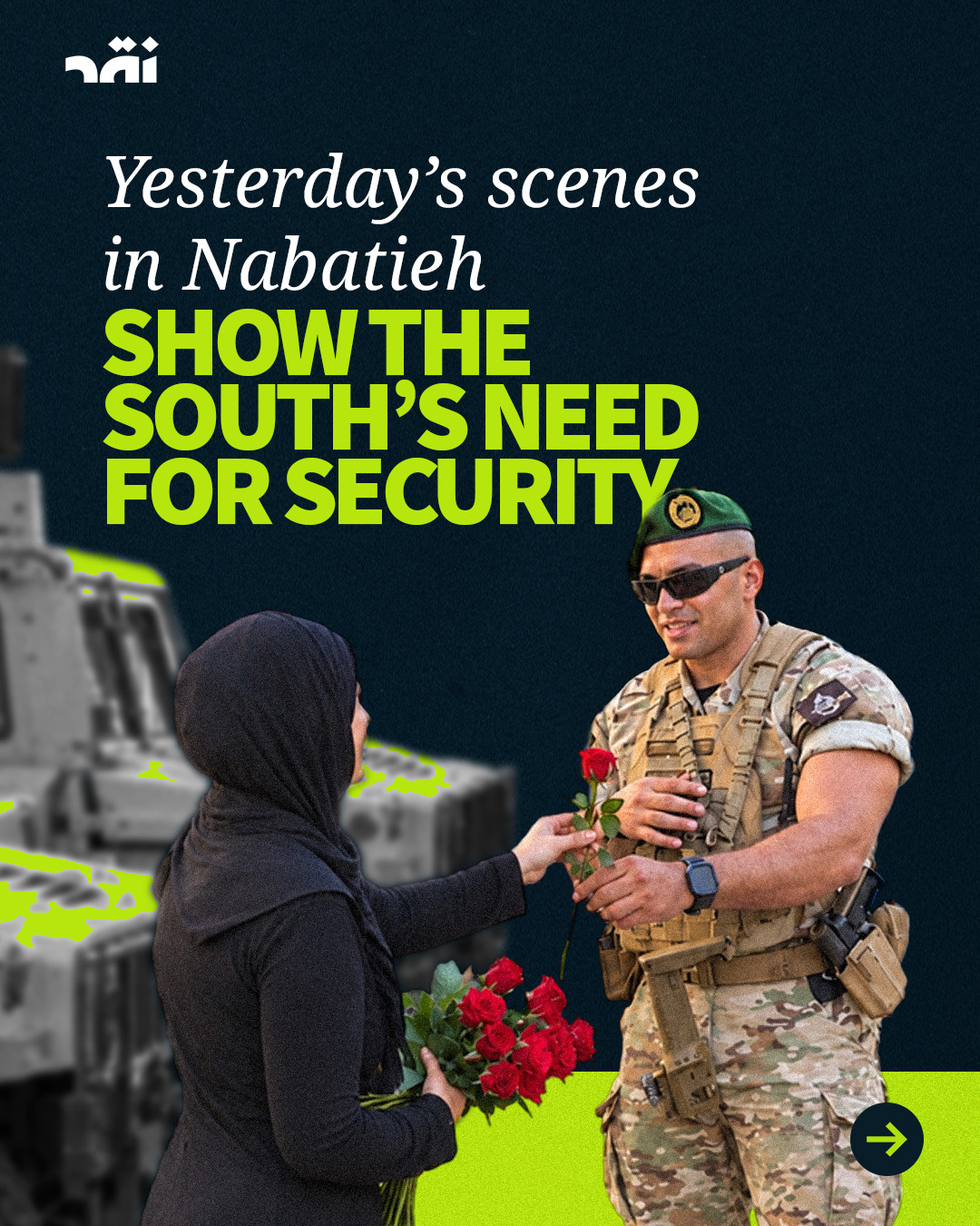Yesterday’s scenes in Nabatieh show the south’s need for security