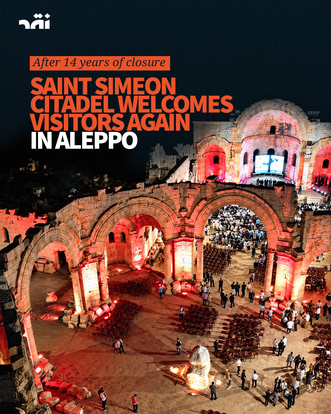 After 14 years of closure Saint Simeon citadel welcomes visitors again in Aleppo