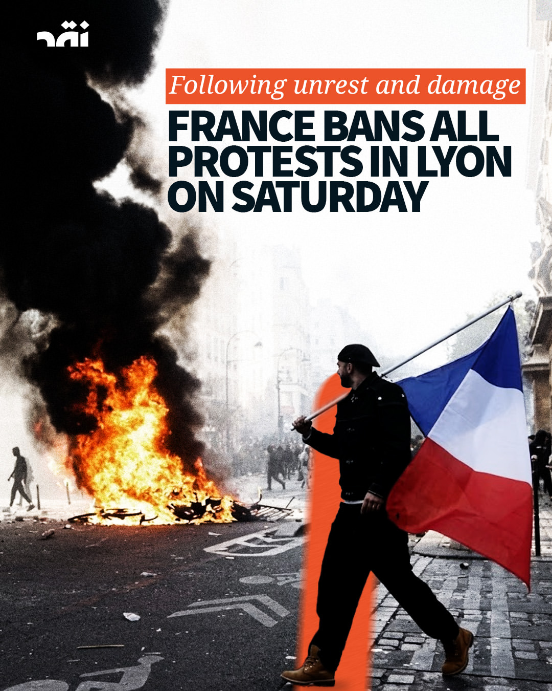 Following Unrest And Damage… France Bans All Protests In Lyon On Saturday