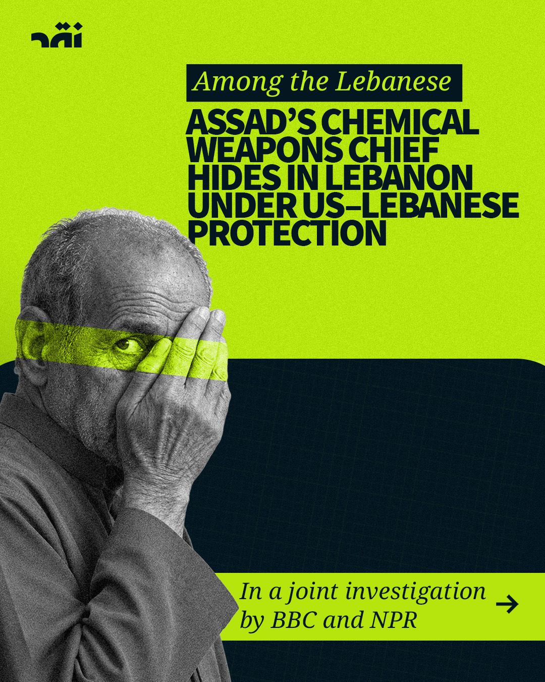 Among The Lebanese Assad’s Chemical Weapons Chief Hides In Lebanon Under US-Lebanese Protection